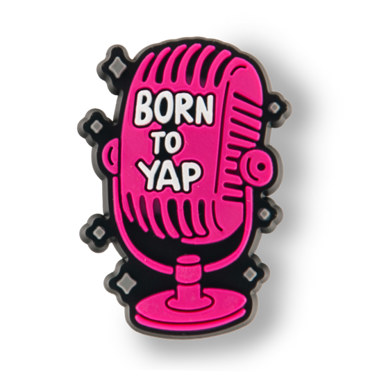 "Born To Yap" Charm