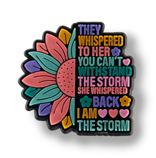 "I Am The Storm" Charm